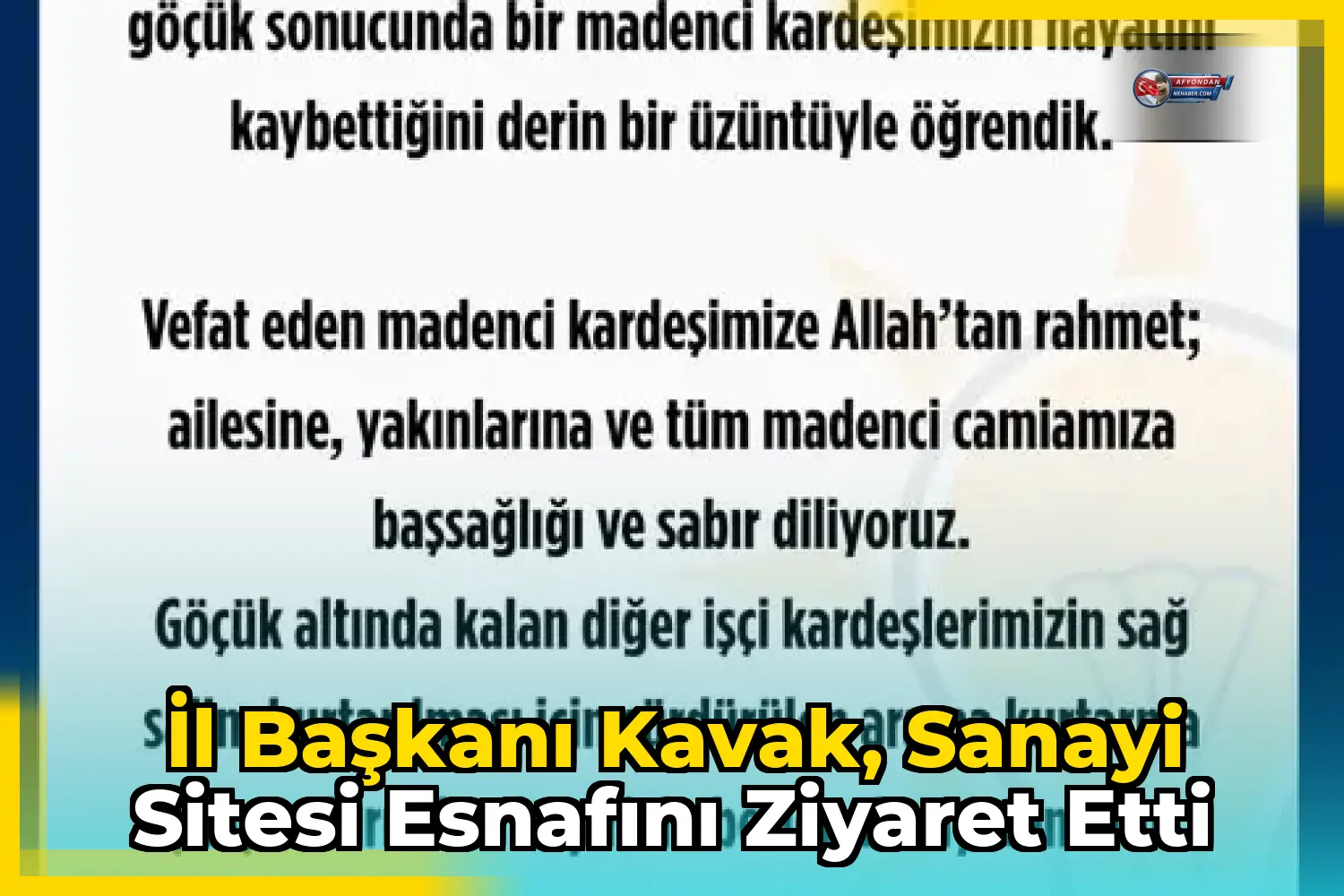 İl Başkanı Kavak, Sanayi Sitesi Esnafını Ziyaret Etti