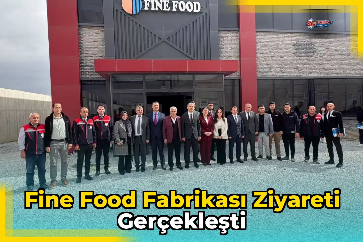 Fine Food Fabrikası Ziyareti Gerçekleşti