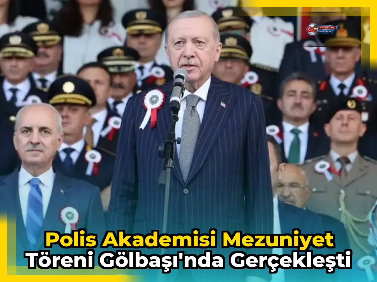 Polis Akademisi Mezuniyet Töreni Gölbaşı'nda Gerçekleşti