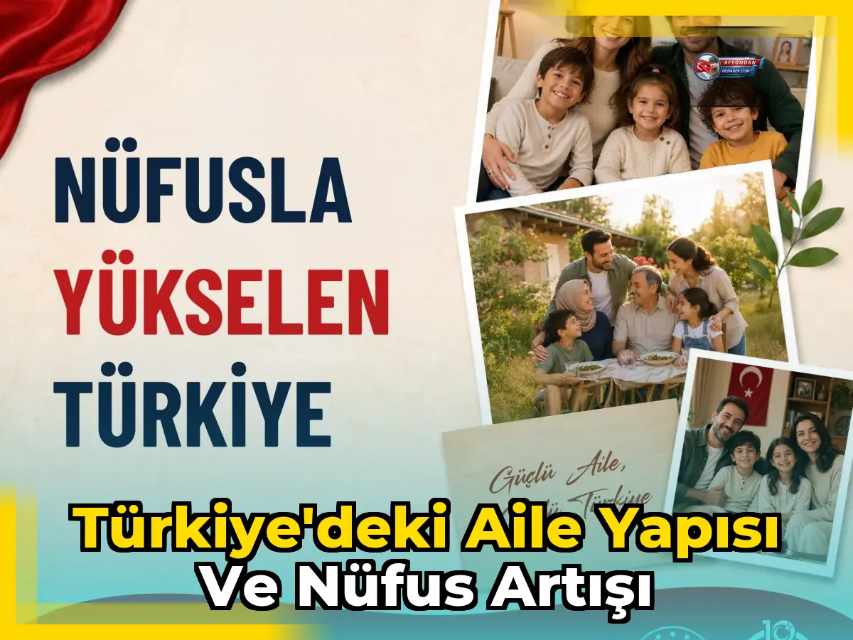 Türkiye'deki aile yapısı ve nüfus artışı