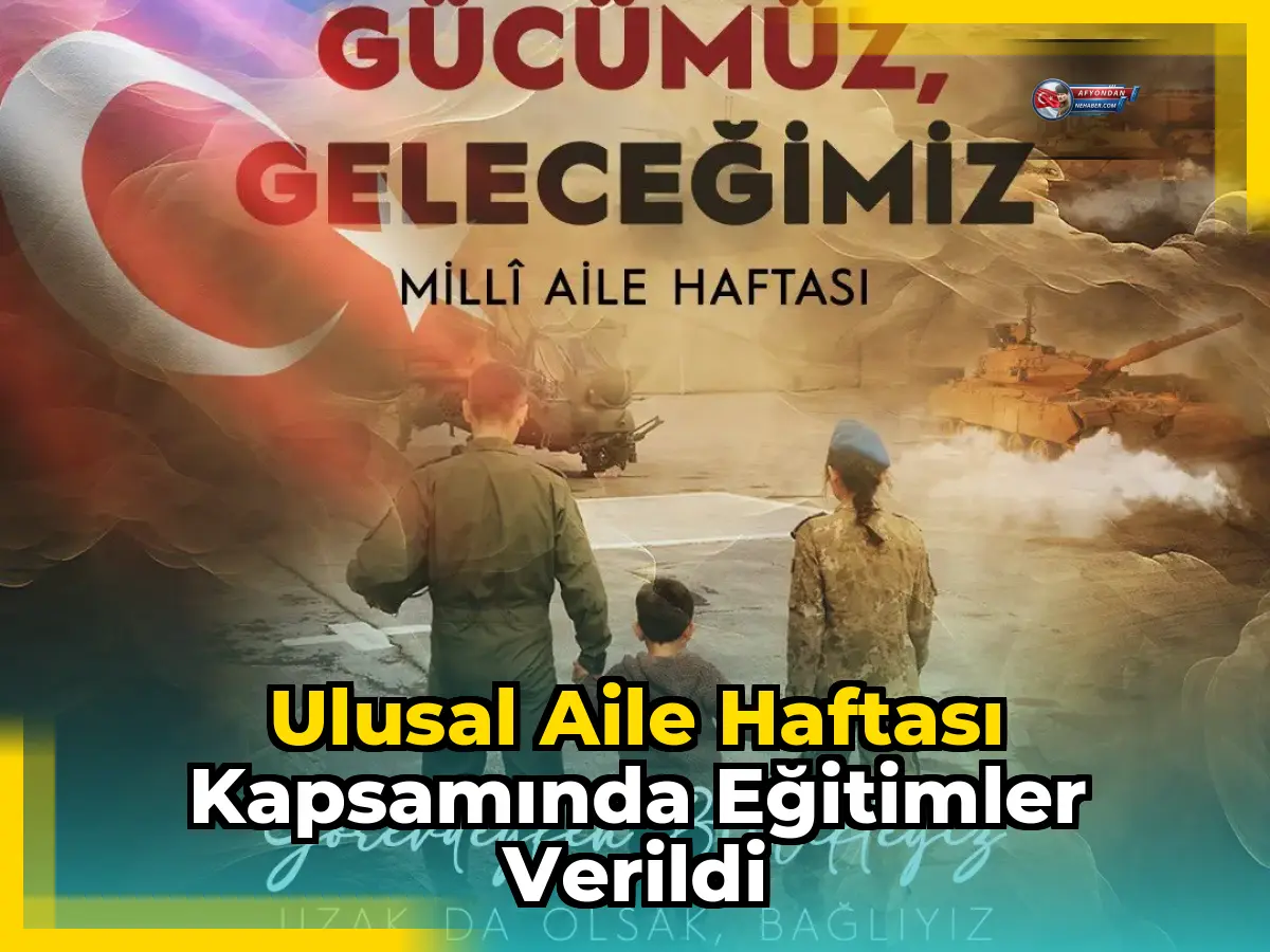 Ulusal Aile Haftası kapsamında eğitimler verildi