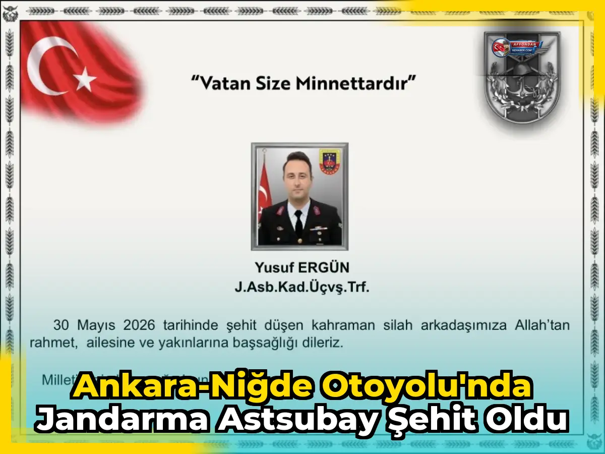 Ankara-Niğde Otoyolu'nda Jandarma Astsubay Şehit Oldu