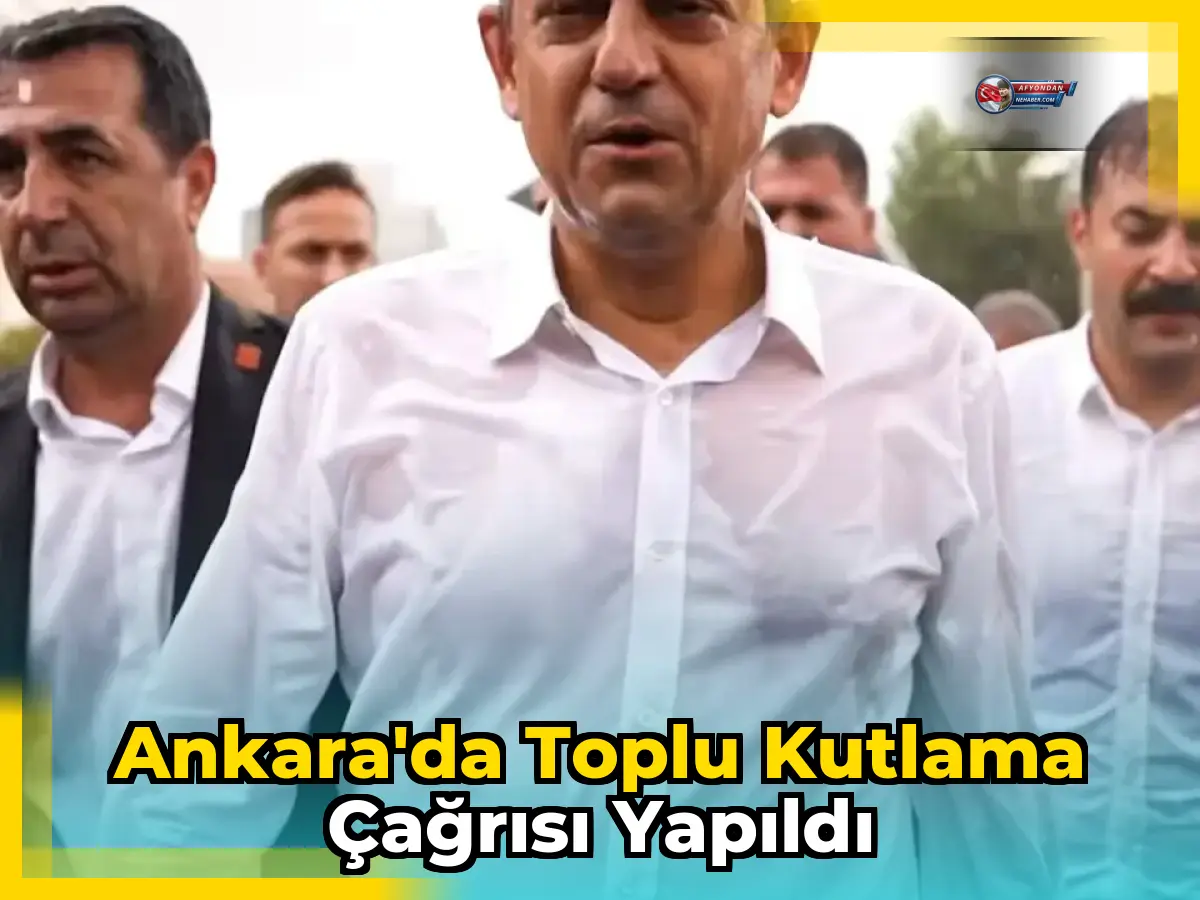 Ankara'da toplu kutlama çağrısı yapıldı