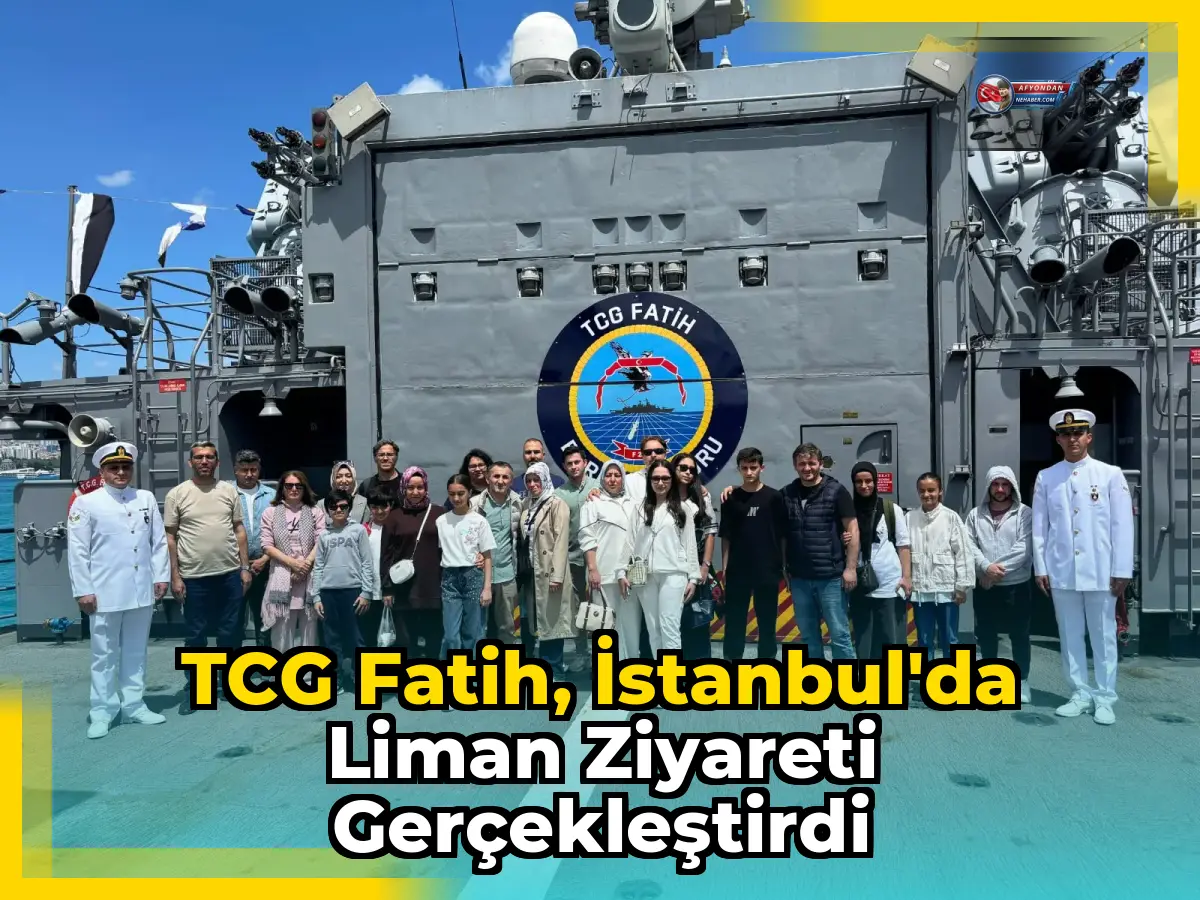TCG Fatih, İstanbul'da liman ziyareti gerçekleştirdi