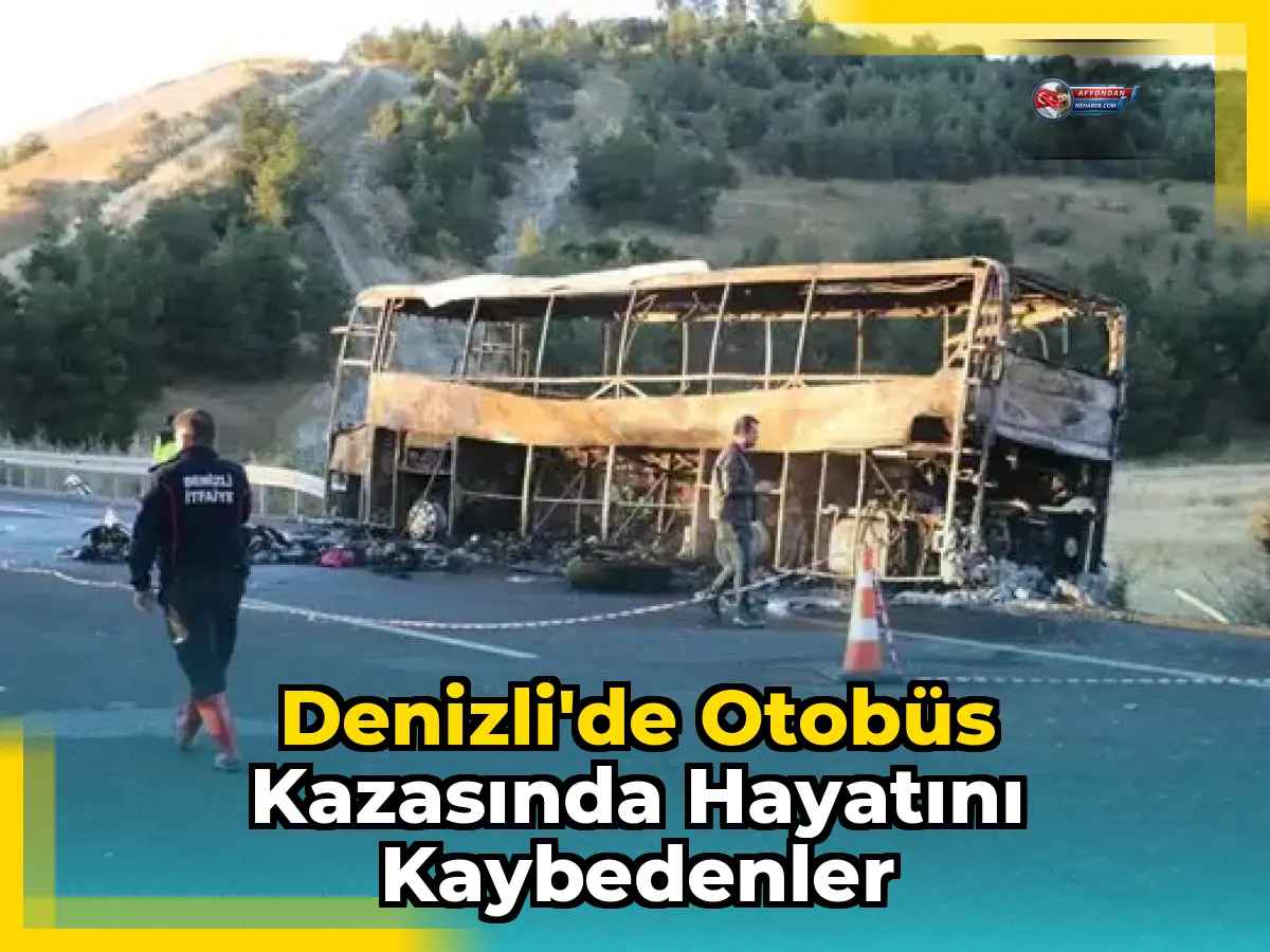 Denizli'de otobüs kazasında hayatını kaybedenler
