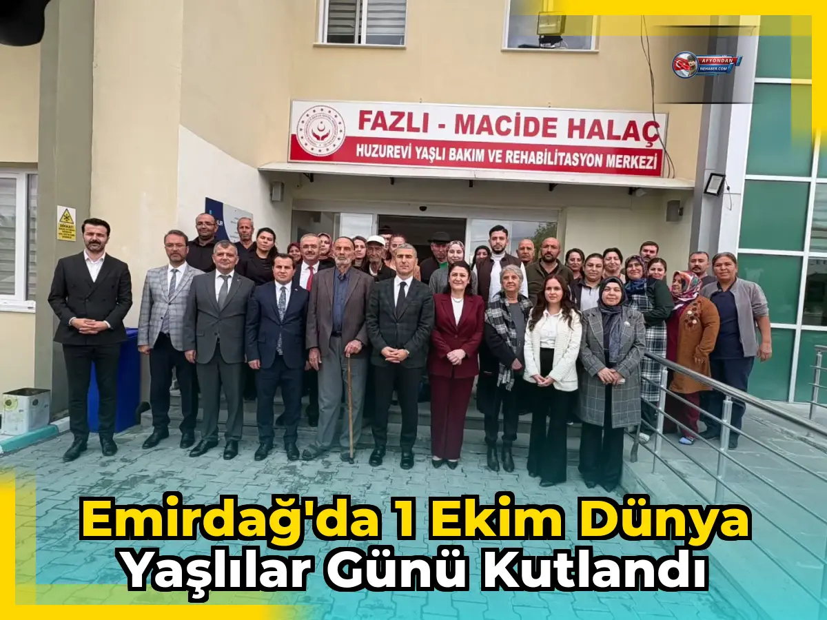 Emirdağ'da 1 Ekim Dünya Yaşlılar Günü Kutlandı