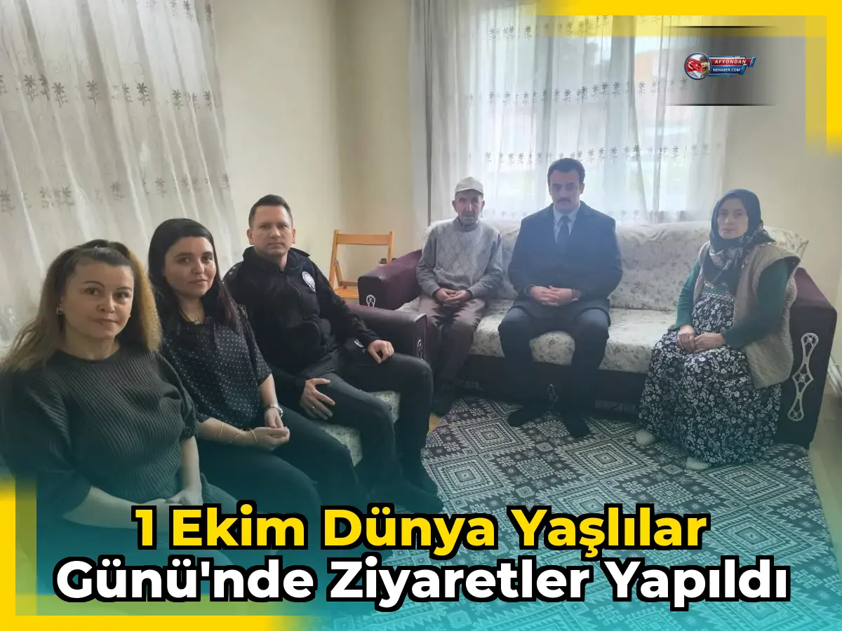 1 Ekim Dünya Yaşlılar Günü'nde ziyaretler yapıldı
