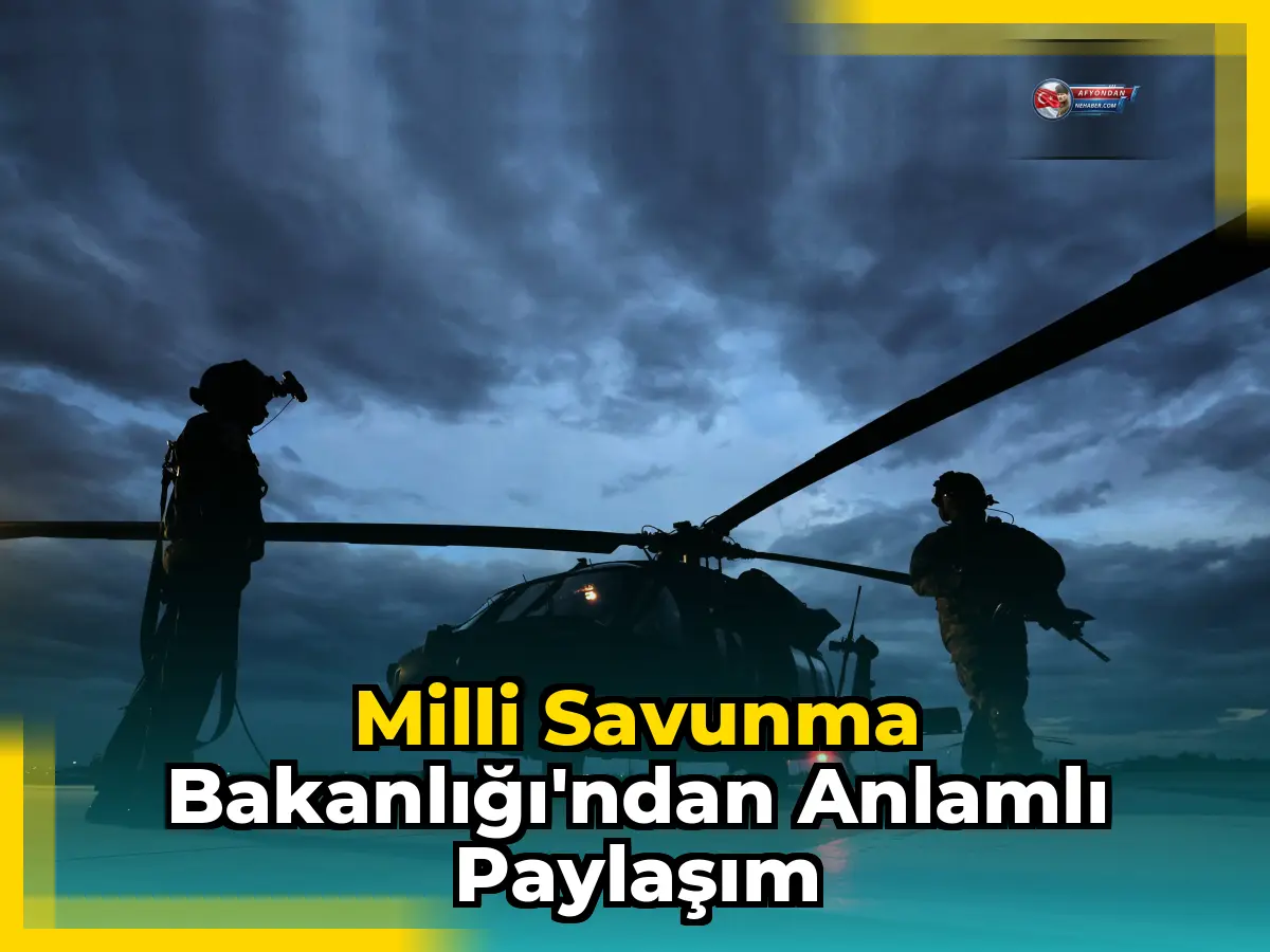 Milli Savunma Bakanlığı'ndan anlamlı paylaşım
