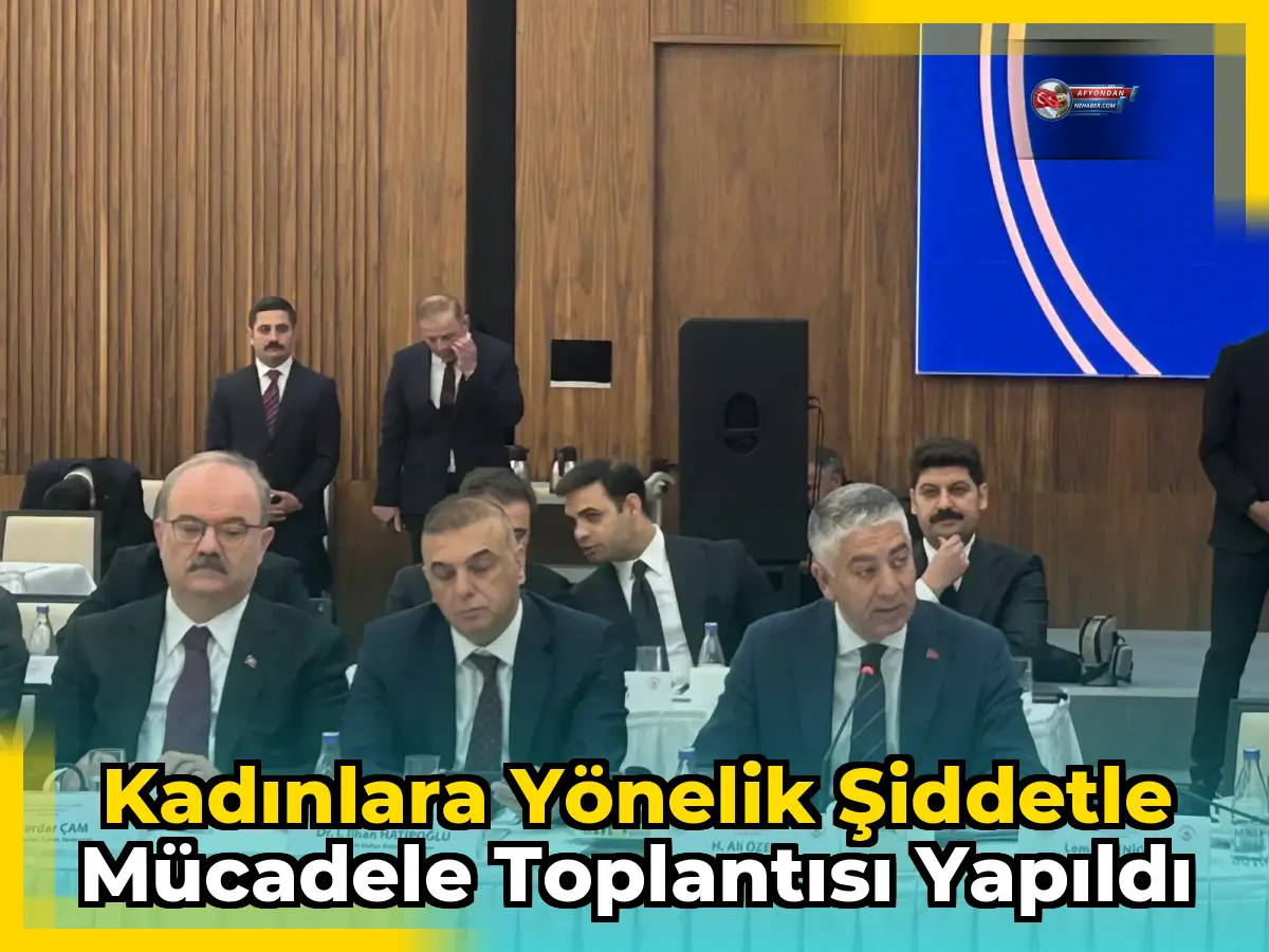 Kadınlara Yönelik Şiddetle Mücadele Toplantısı Yapıldı