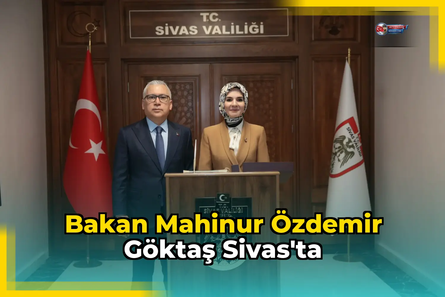 Bakan Mahinur Özdemir Göktaş Sivas'ta