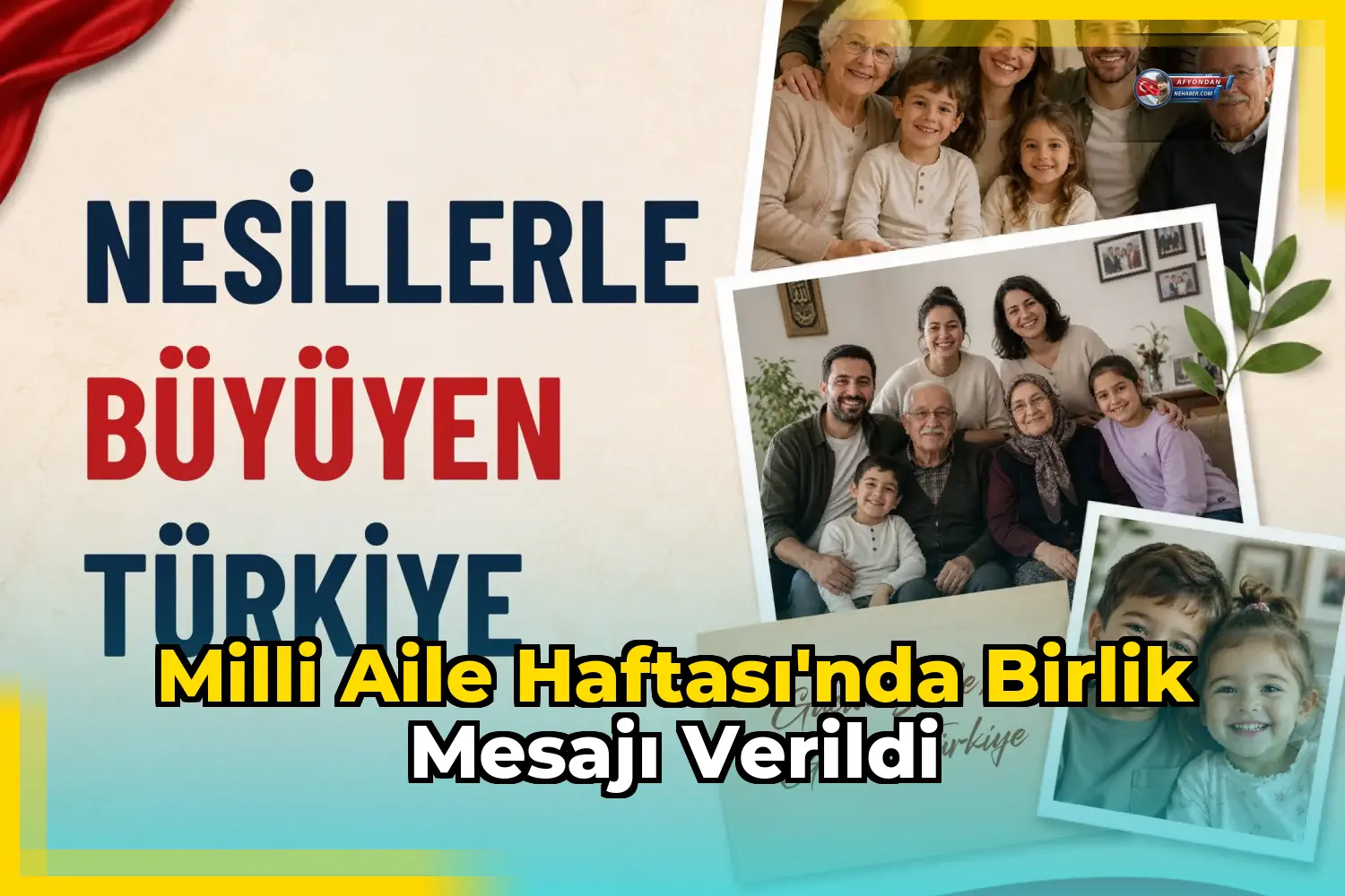 Milli Aile Haftası'nda birlik mesajı verildi