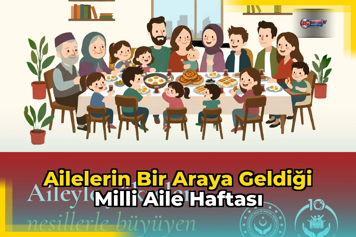 Ailelerin bir araya geldiği Milli Aile Haftası