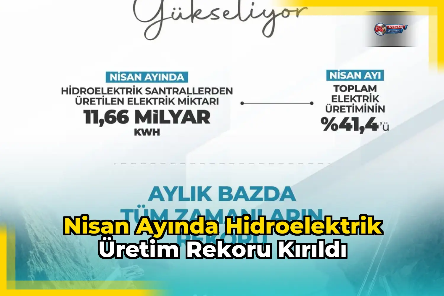 Nisan ayında hidroelektrik üretim rekoru kırıldı