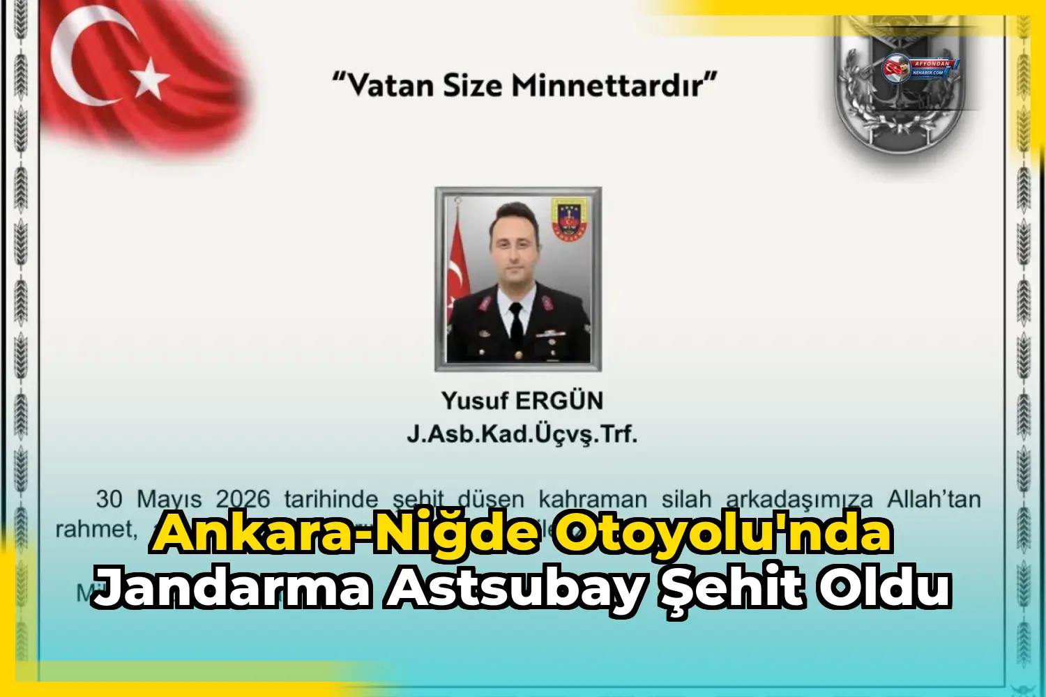 Ankara-Niğde Otoyolu'nda Jandarma Astsubay Şehit Oldu