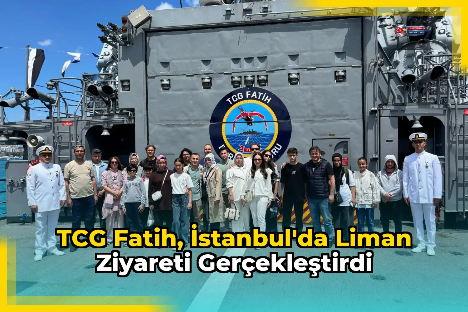 TCG Fatih, İstanbul'da liman ziyareti gerçekleştirdi