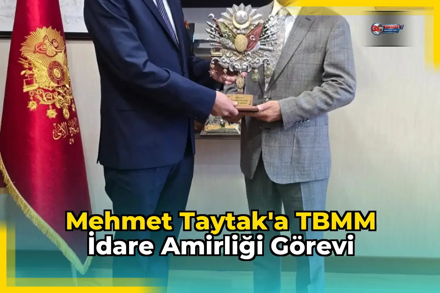 Mehmet Taytak'a TBMM İdare Amirliği Görevi