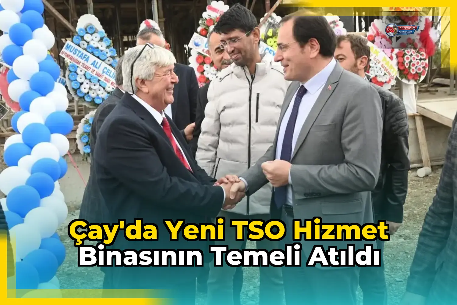 Çay'da Yeni TSO Hizmet Binasının Temeli Atıldı