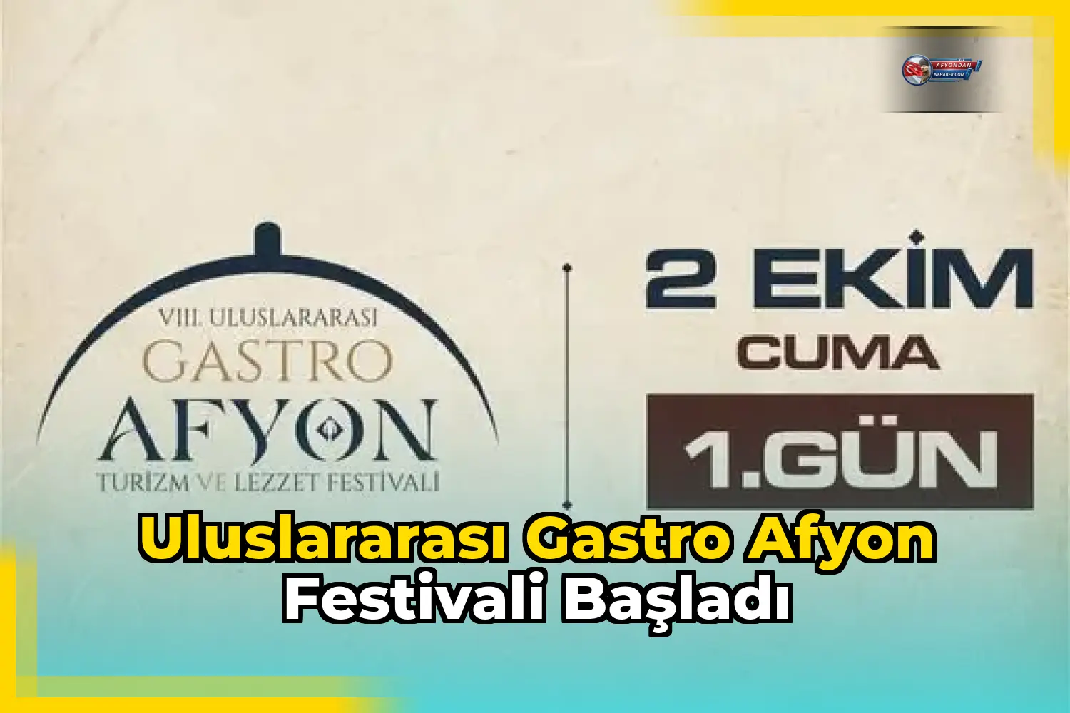 Uluslararası Gastro Afyon Festivali başladı