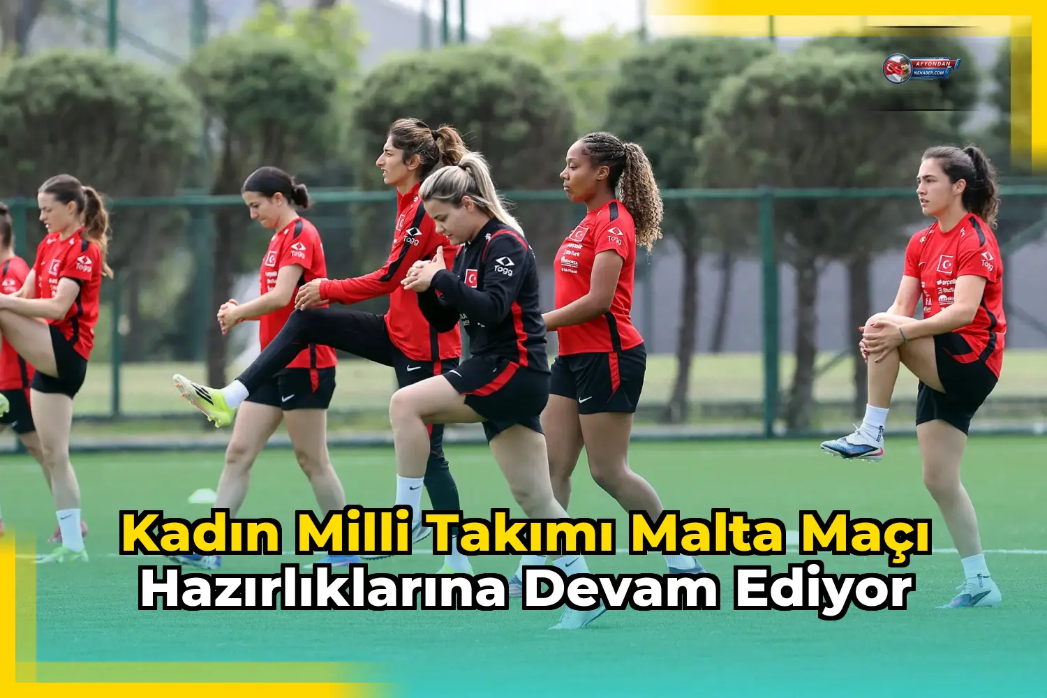 Kadın Milli Takımı Malta Maçı Hazırlıklarına Devam Ediyor
