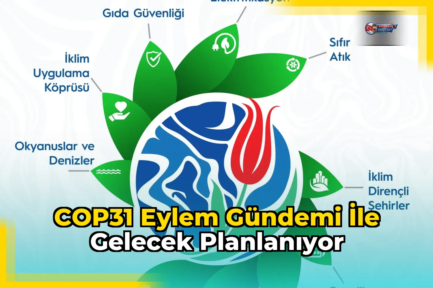 COP31 Eylem Gündemi ile Gelecek Planlanıyor