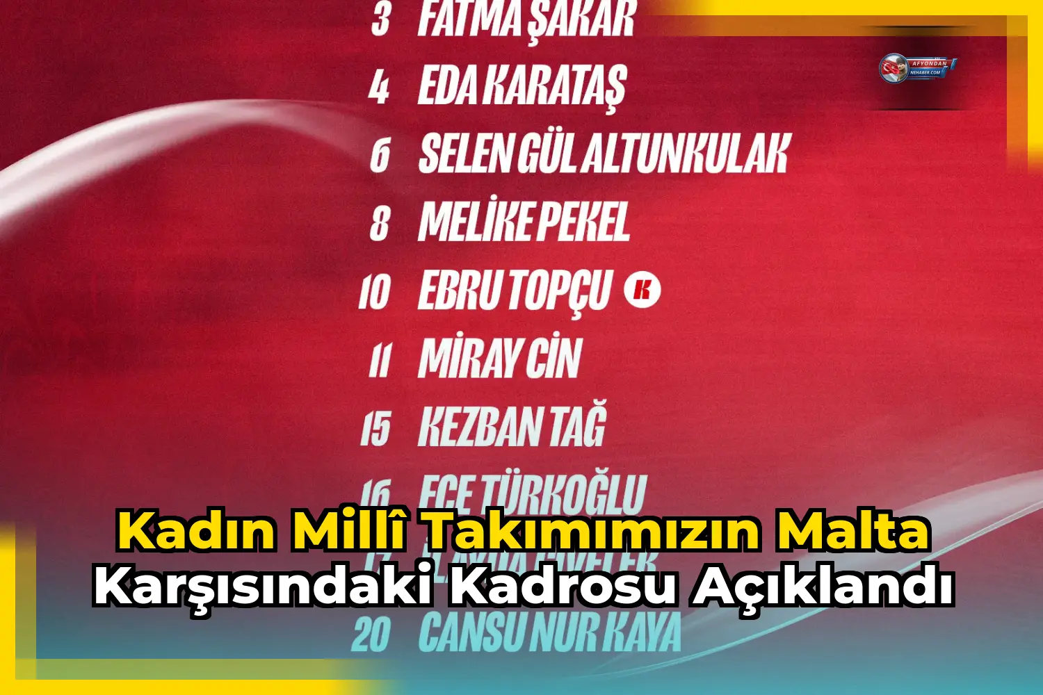 Kadın Millî Takımımızın Malta karşısındaki kadrosu açıklandı
