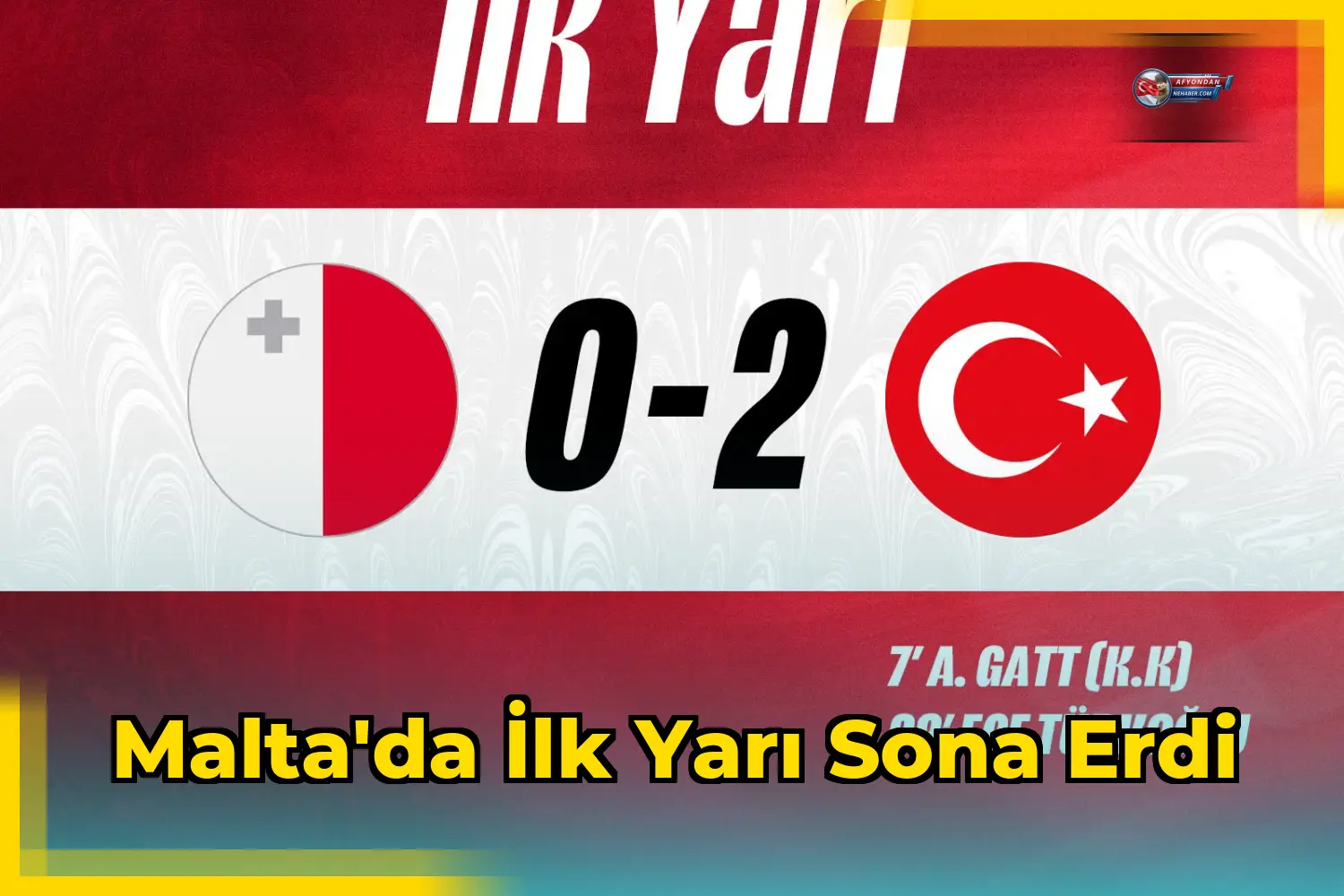 Malta'da İlk Yarı Sona Erdi