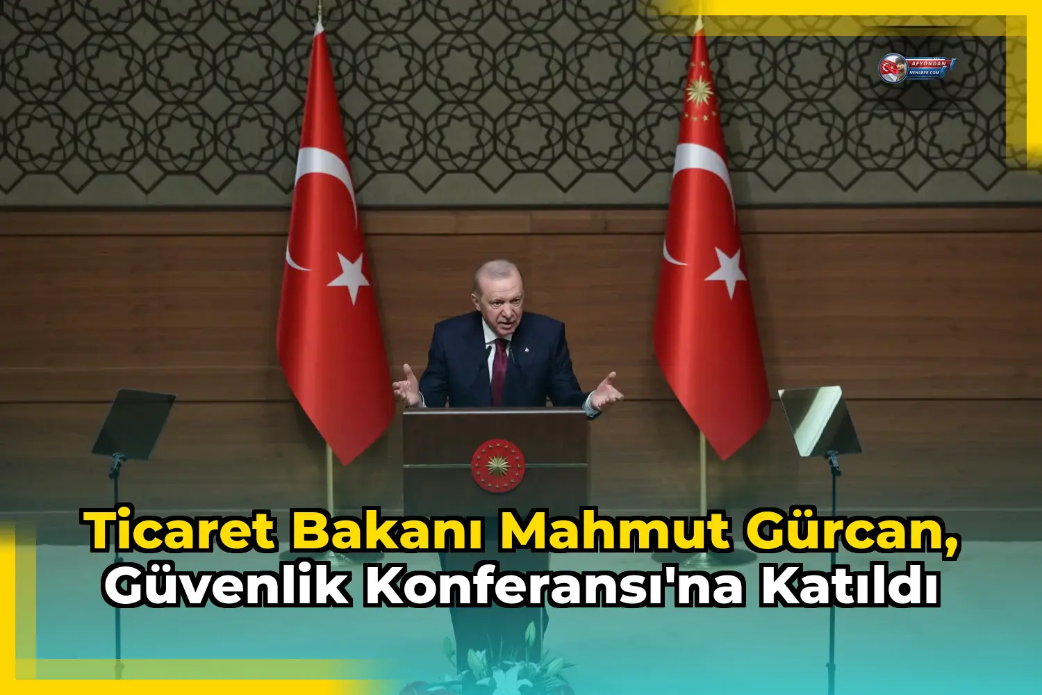 Ticaret Bakanı Mahmut Gürcan, Güvenlik Konferansı'na katıldı