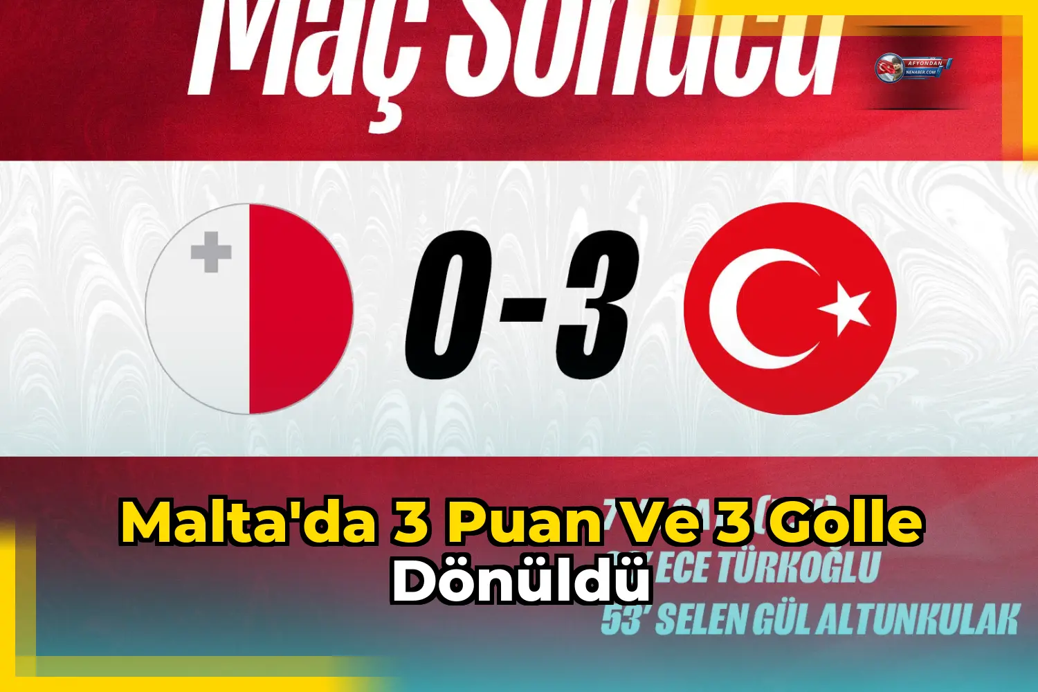 Malta'da 3 Puan ve 3 Golle Dönüldü