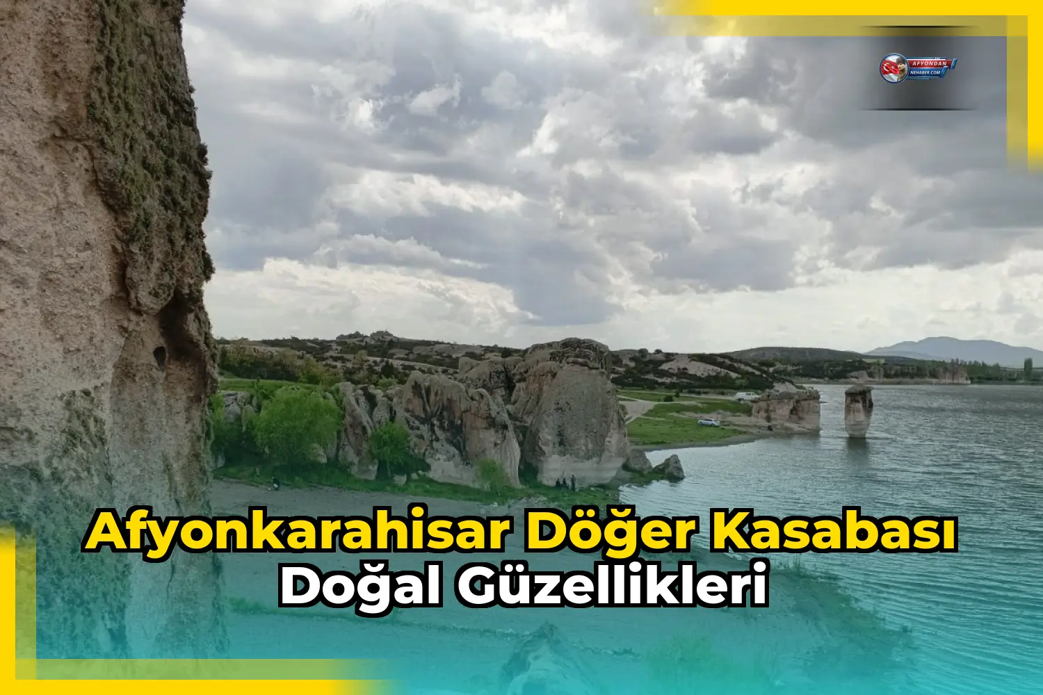 Afyonkarahisar Döğer Kasabası Doğal Güzellikleri