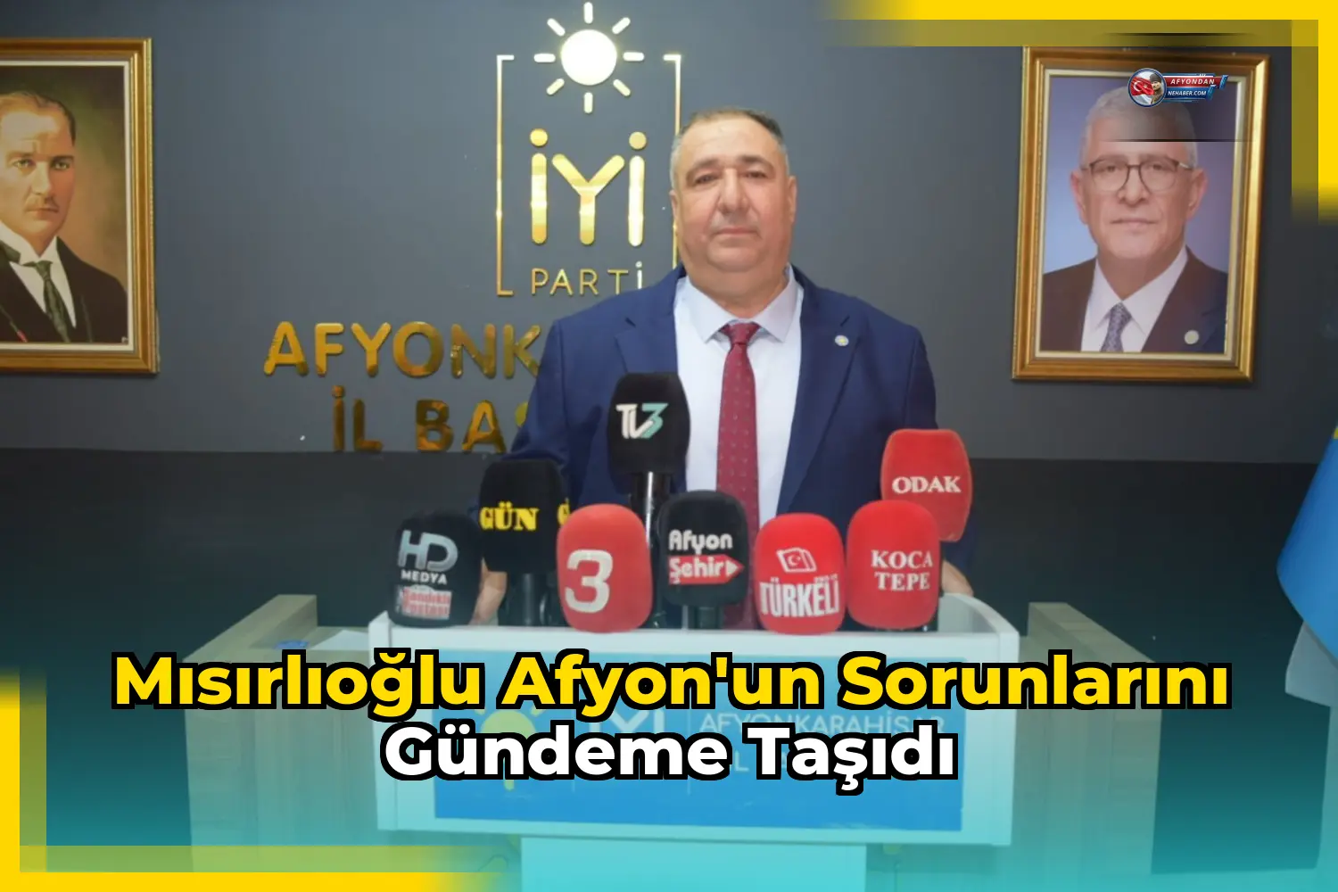 Mısırlıoğlu Afyon'un Sorunlarını Gündeme Taşıdı
