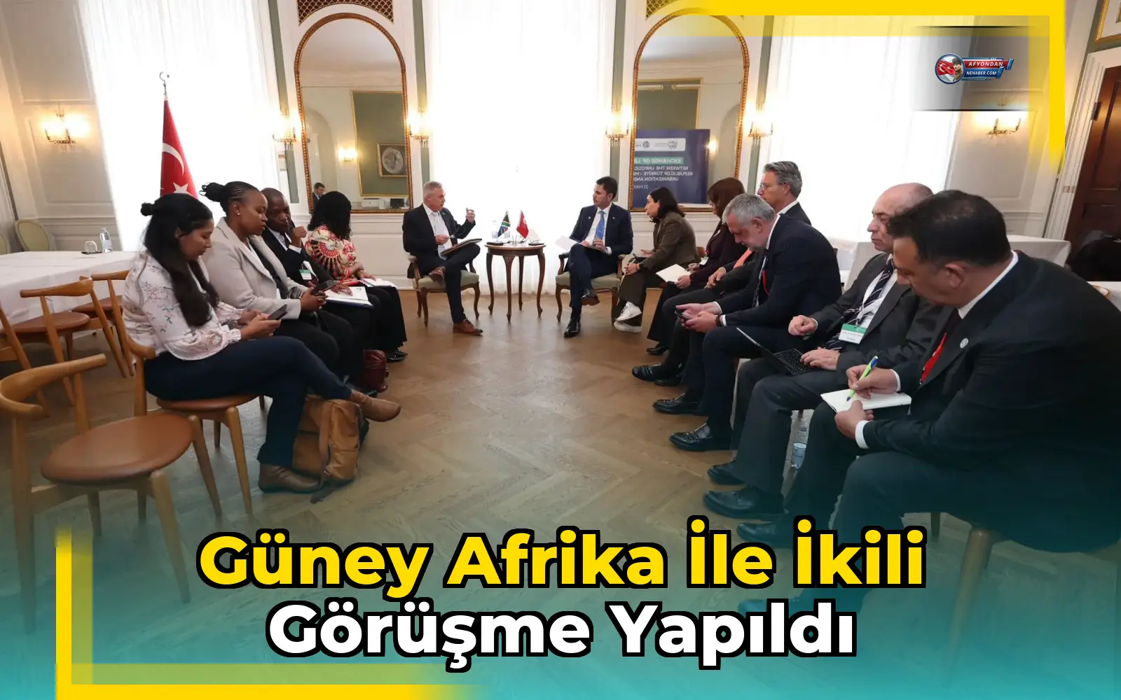 Güney Afrika ile ikili görüşme yapıldı