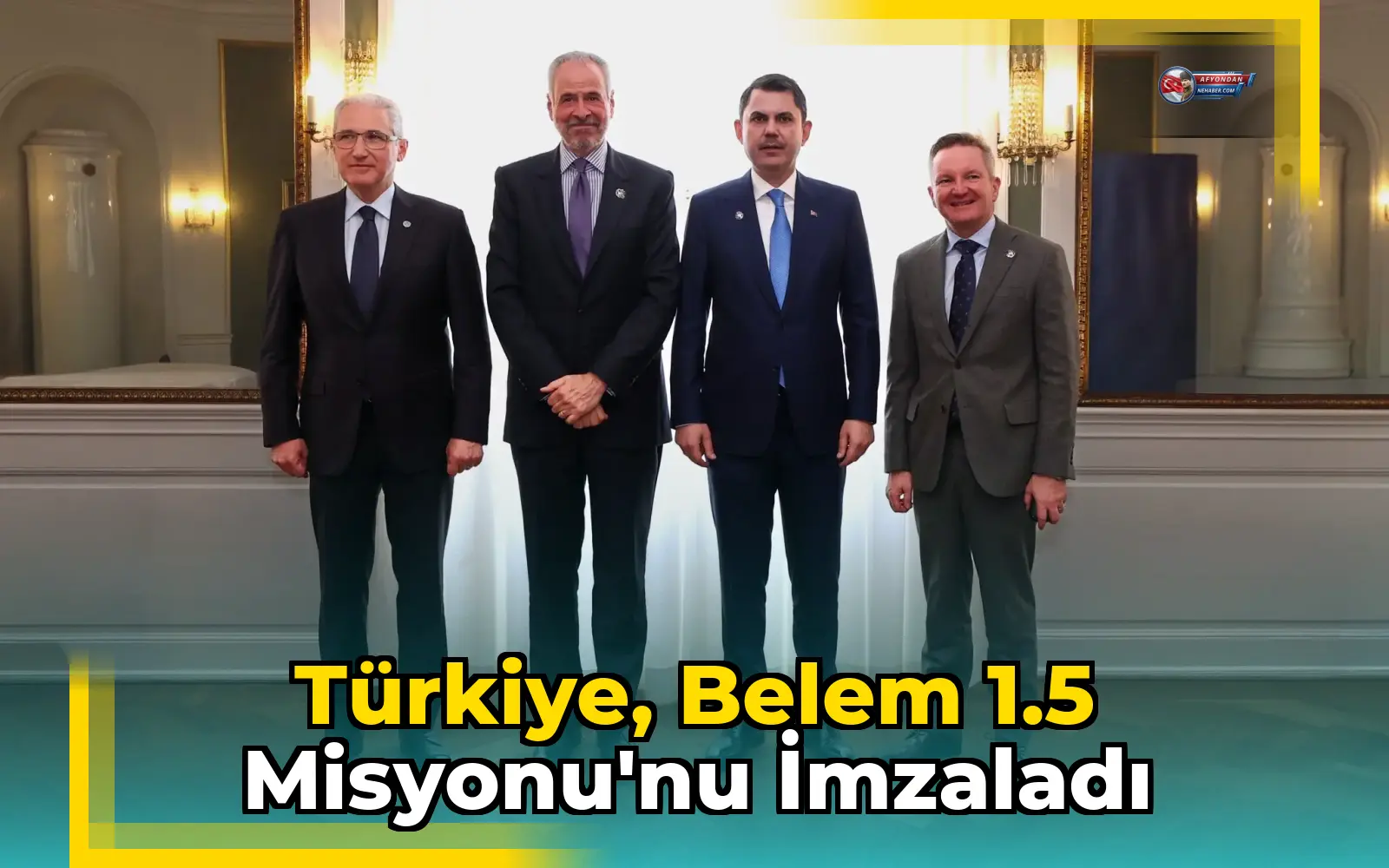 Türkiye, Belem 1.5 Misyonu'nu imzaladı