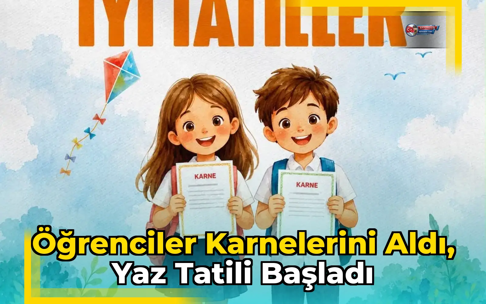 Öğrenciler karnelerini aldı, yaz tatili başladı