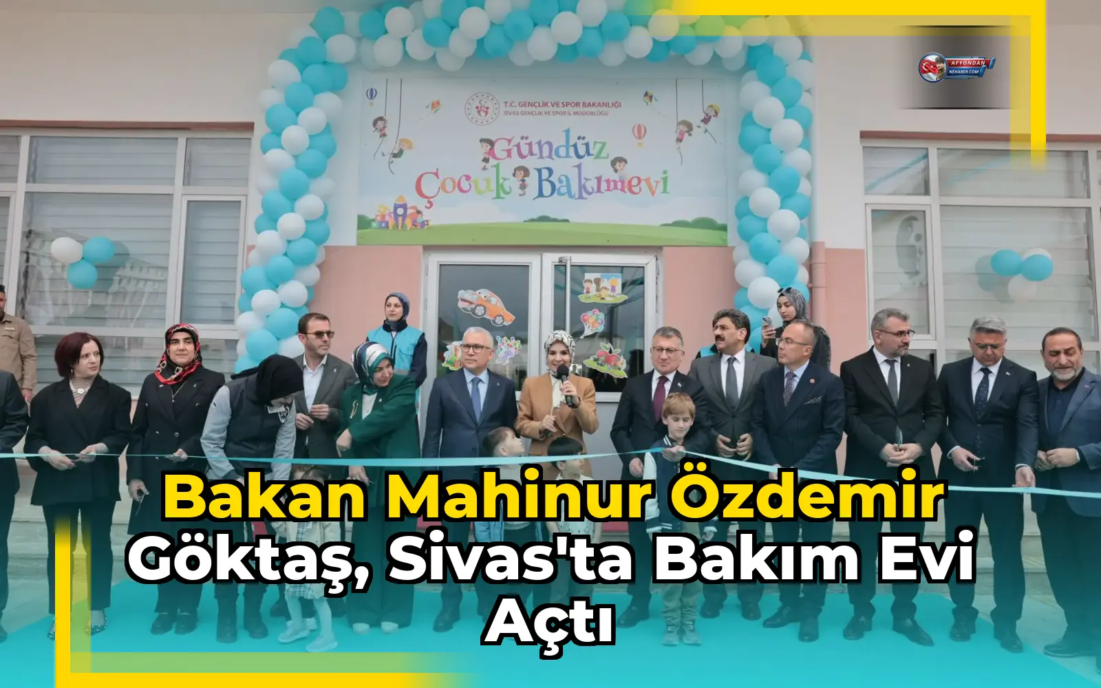 Bakan Mahinur Özdemir Göktaş, Sivas'ta bakım evi açtı