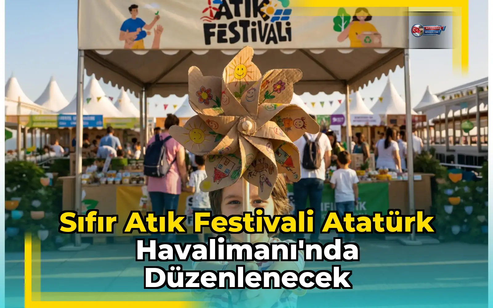 Sıfır Atık Festivali Atatürk Havalimanı'nda Düzenlenecek