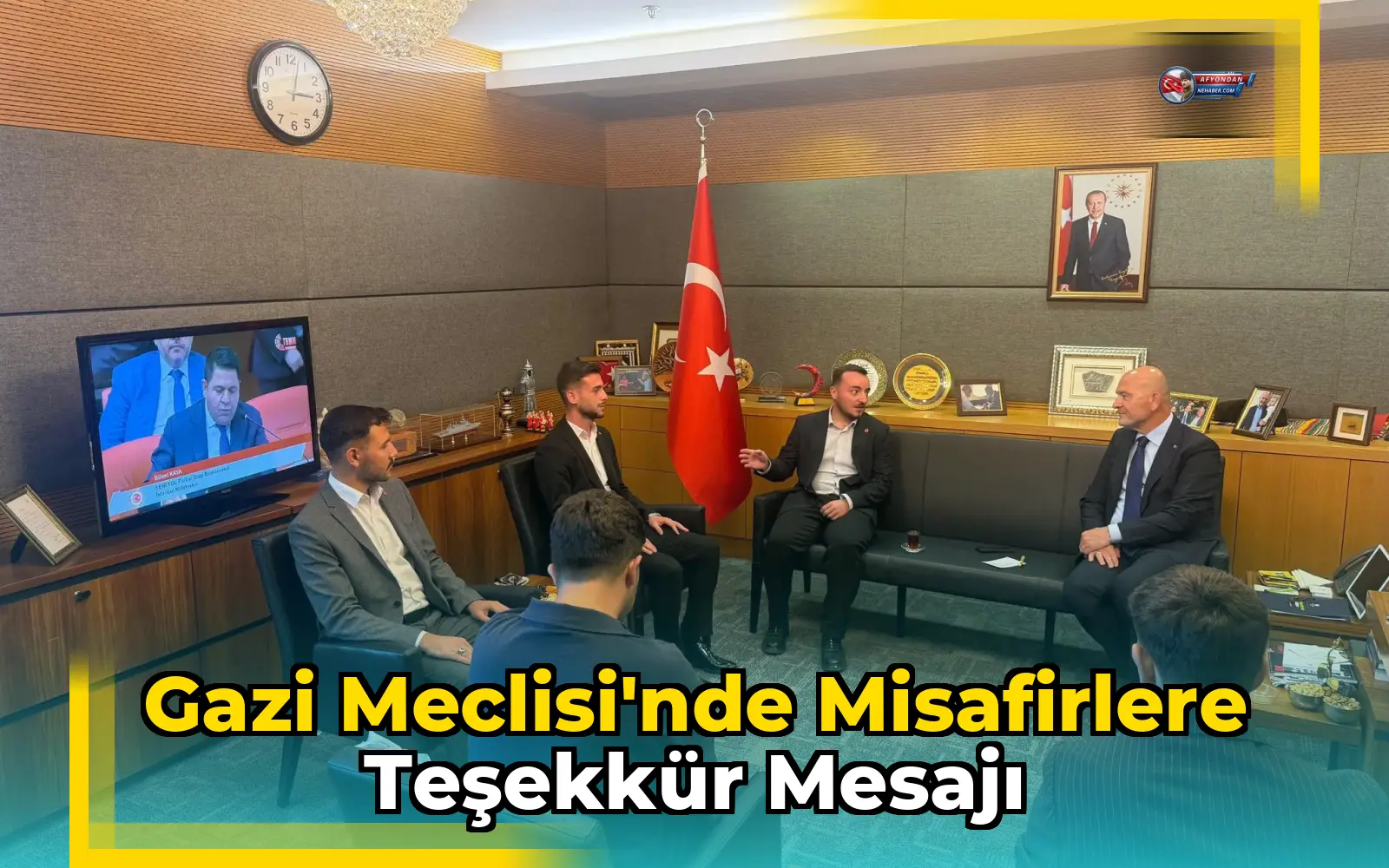 Gazi Meclisi'nde misafirlere teşekkür mesajı