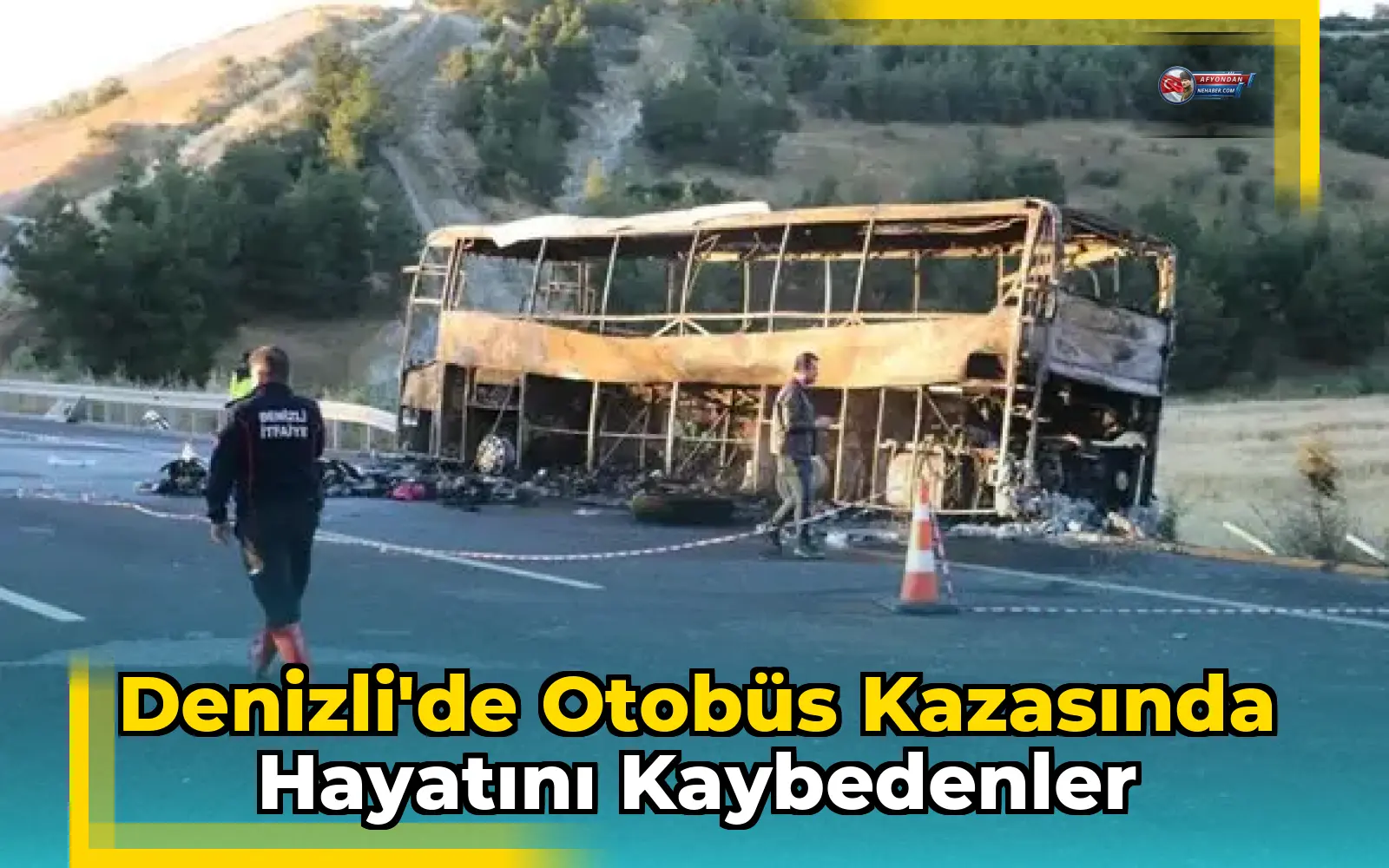 Denizli'de otobüs kazasında hayatını kaybedenler