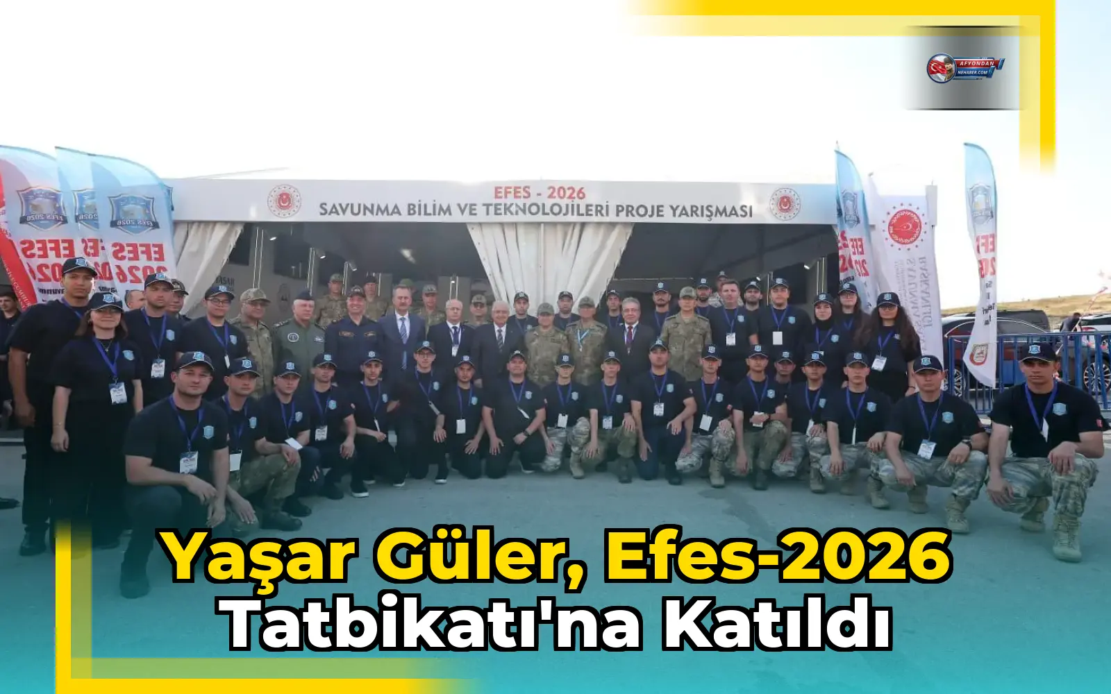 Yaşar Güler, Efes-2026 Tatbikatı'na Katıldı
