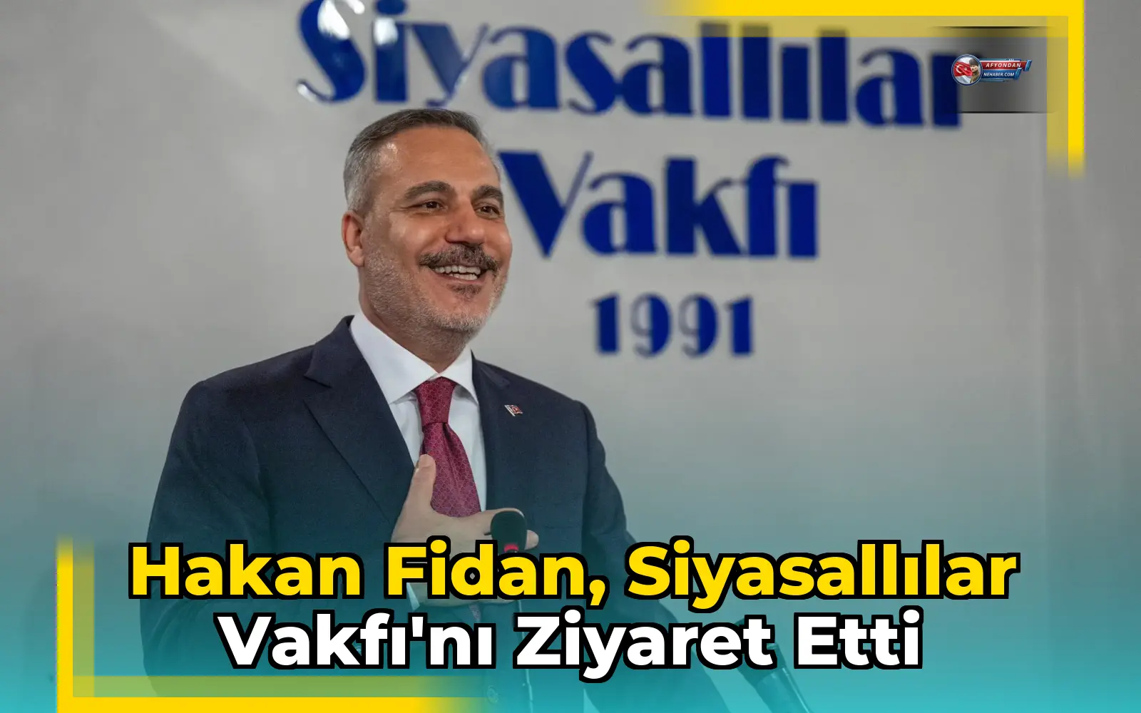 Hakan Fidan, Siyasallılar Vakfı'nı Ziyaret Etti