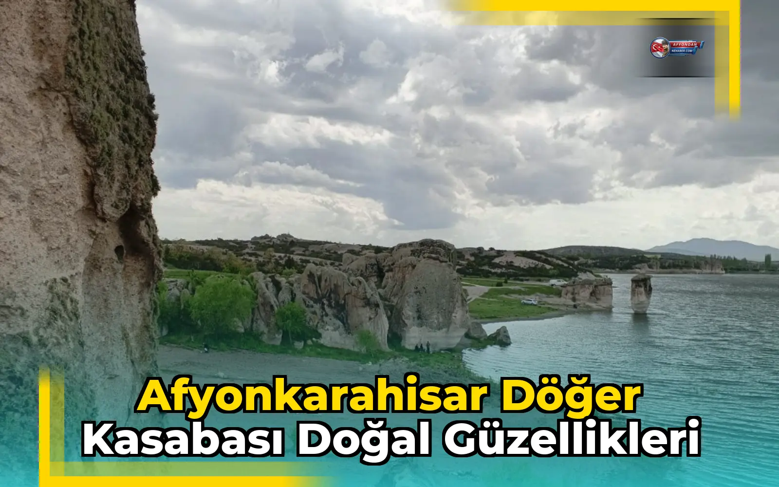Afyonkarahisar Döğer Kasabası Doğal Güzellikleri
