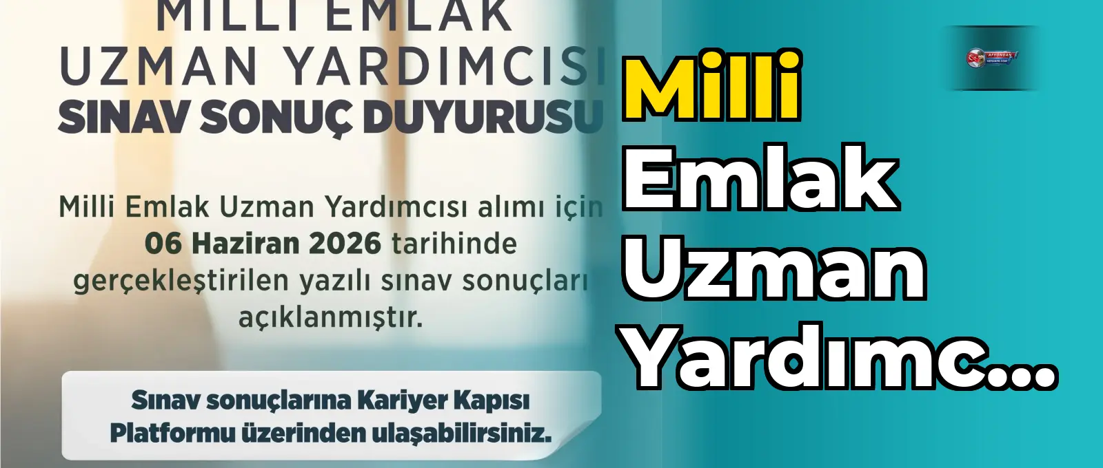Milli Emlak Uzman Yardımcısı sınav sonuçları açıklandı
