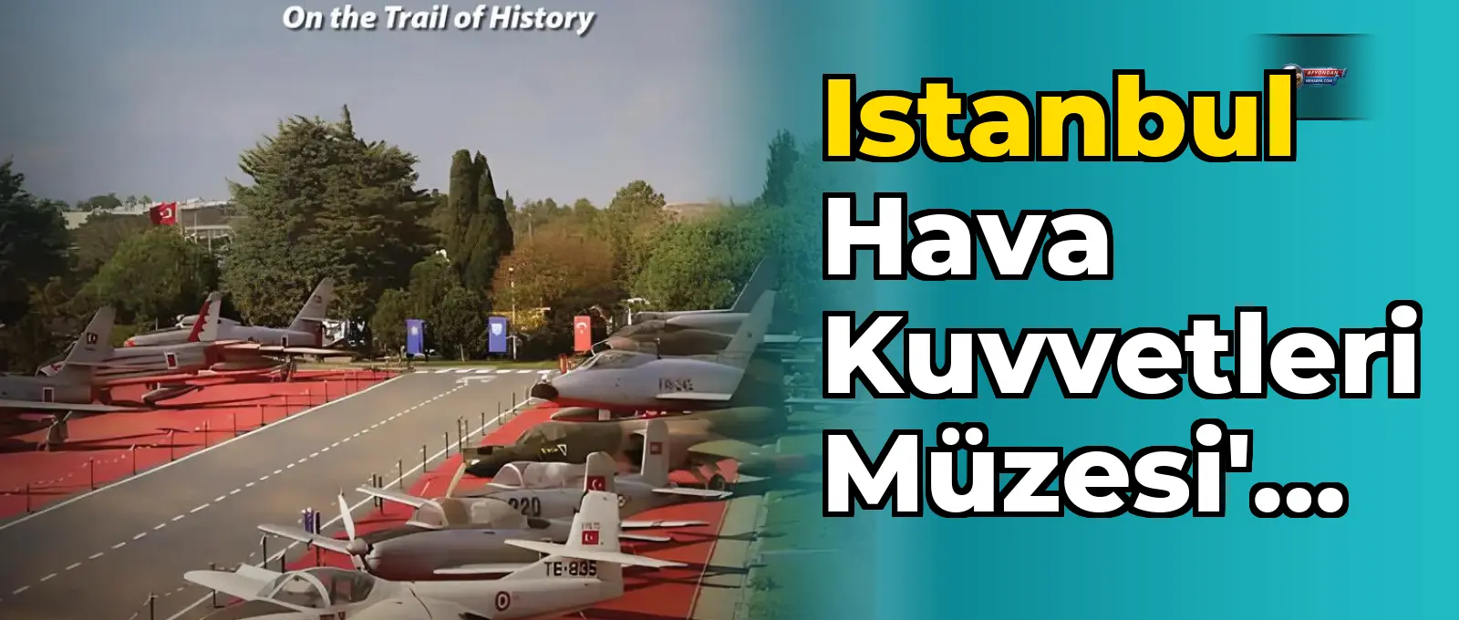 Istanbul Hava Kuvvetleri Müzesi'nde konser düzenlenecek