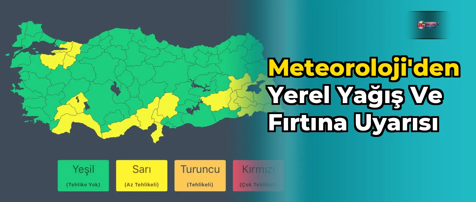 Meteoroloji'den yerel yağış ve fırtına uyarısı