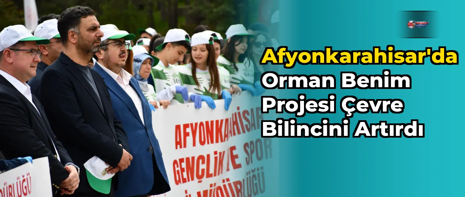 Afyonkarahisar'da Orman Benim Projesi Çevre Bilincini Artırdı