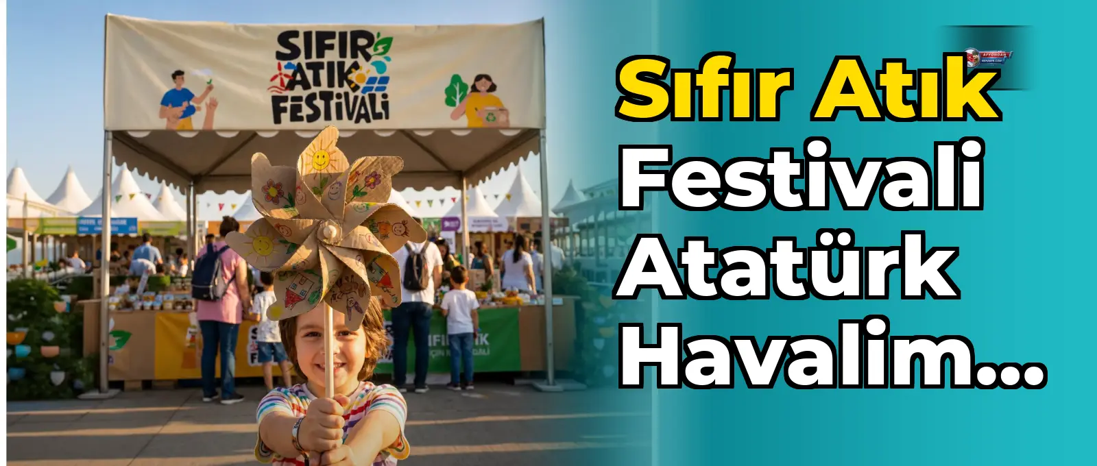 Sıfır Atık Festivali Atatürk Havalimanı'nda Düzenlenecek