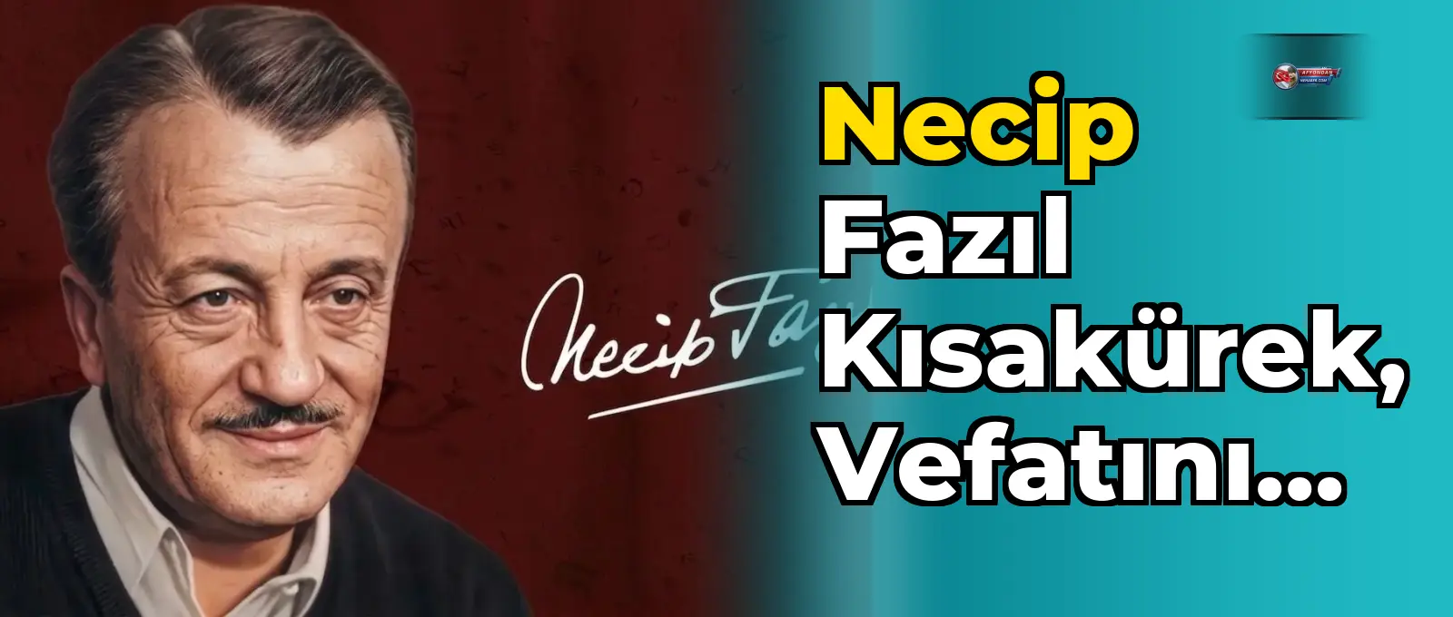 Necip Fazıl Kısakürek, vefatının yıldönümünde anıldı