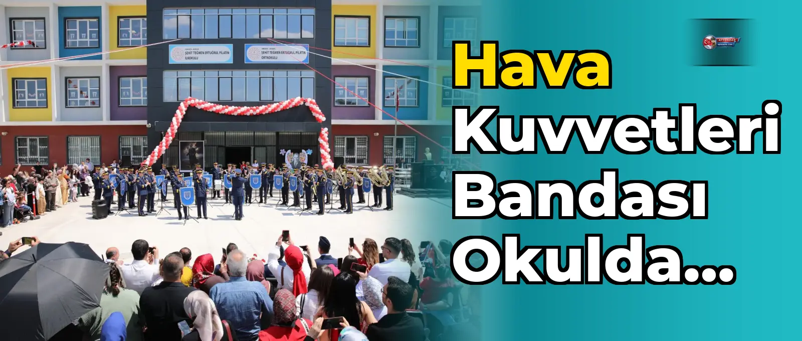 Hava Kuvvetleri Bandası okulda konser verdi