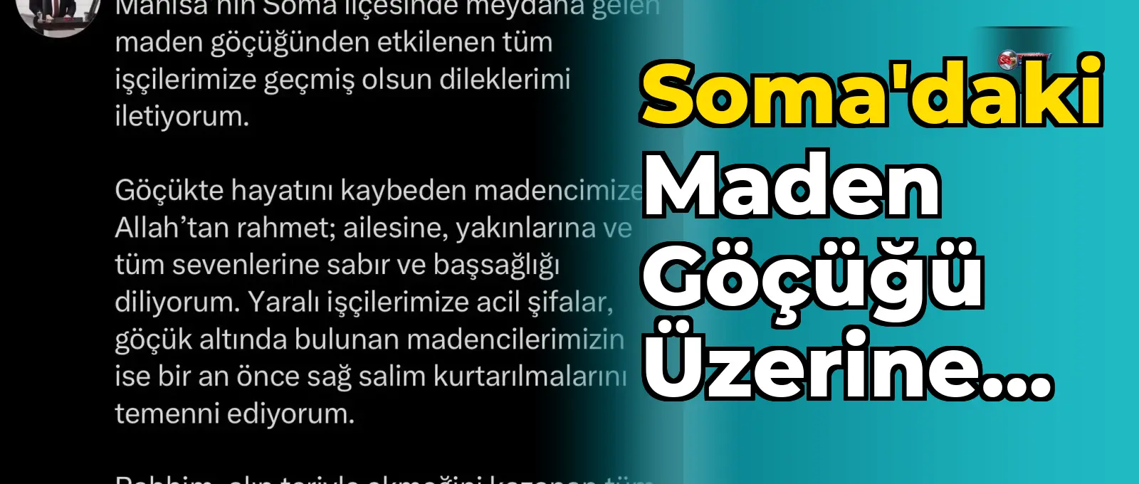 Soma'daki Maden Göçüğü Üzerine Açıklama