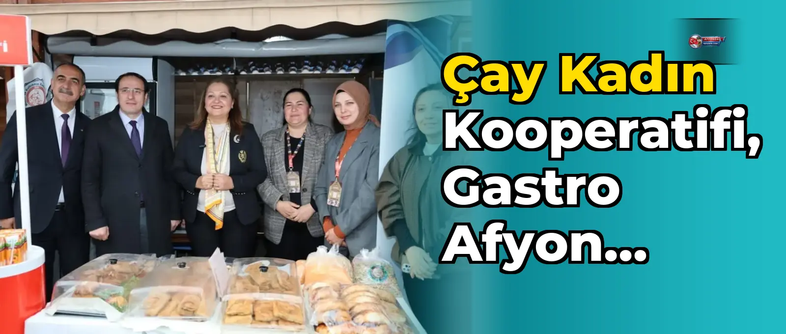Çay Kadın Kooperatifi, Gastro Afyon Festivali'nde tanıtıldı