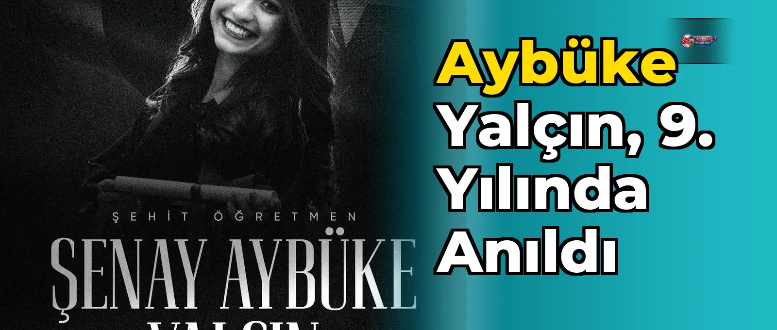 Aybüke Yalçın, 9. yılında anıldı